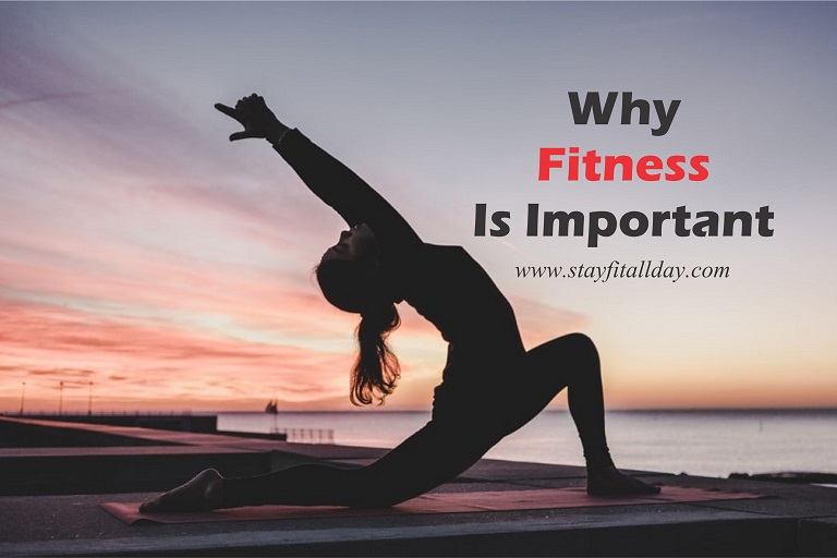 Why Fitness Is Important
